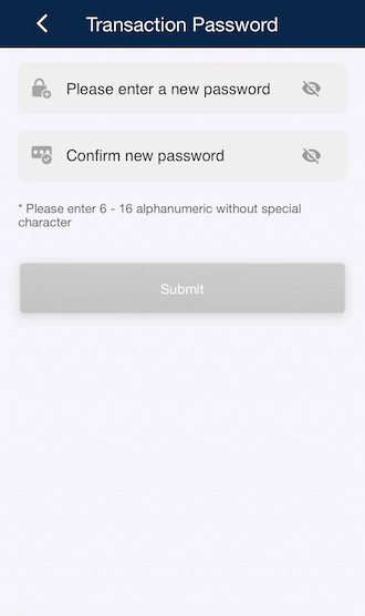 ☢Step 2: Enter the transaction password and re-enter to confirm. 